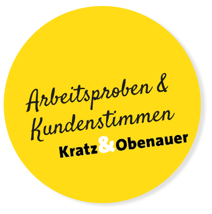 Arbeitsproben & Kundenstimmen - Kratz&Obenauer